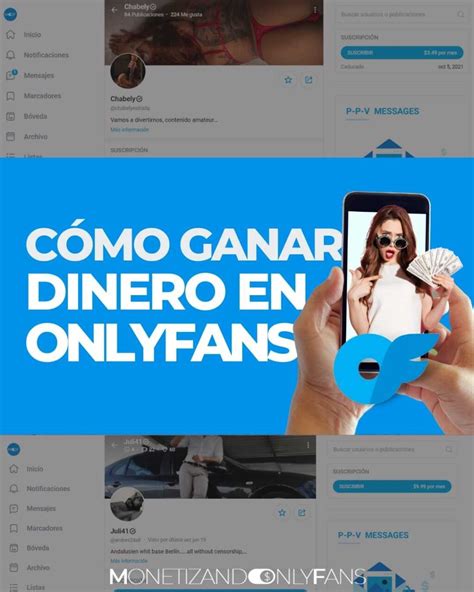 como ganar dinero onlyfans|Cómo ganar dinero en OnlyFans: Una guía completa para el éxito